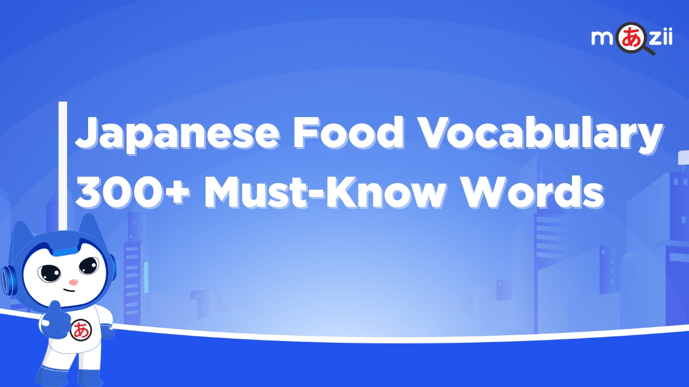 Japanese Food Vocabulary List: 300+ Must-Know Words