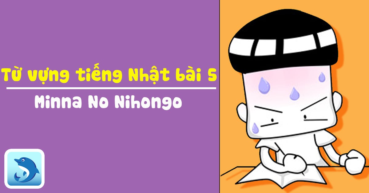 Học Từ vựng tiếng Nhật bài 6 - Minna qua Flashcard