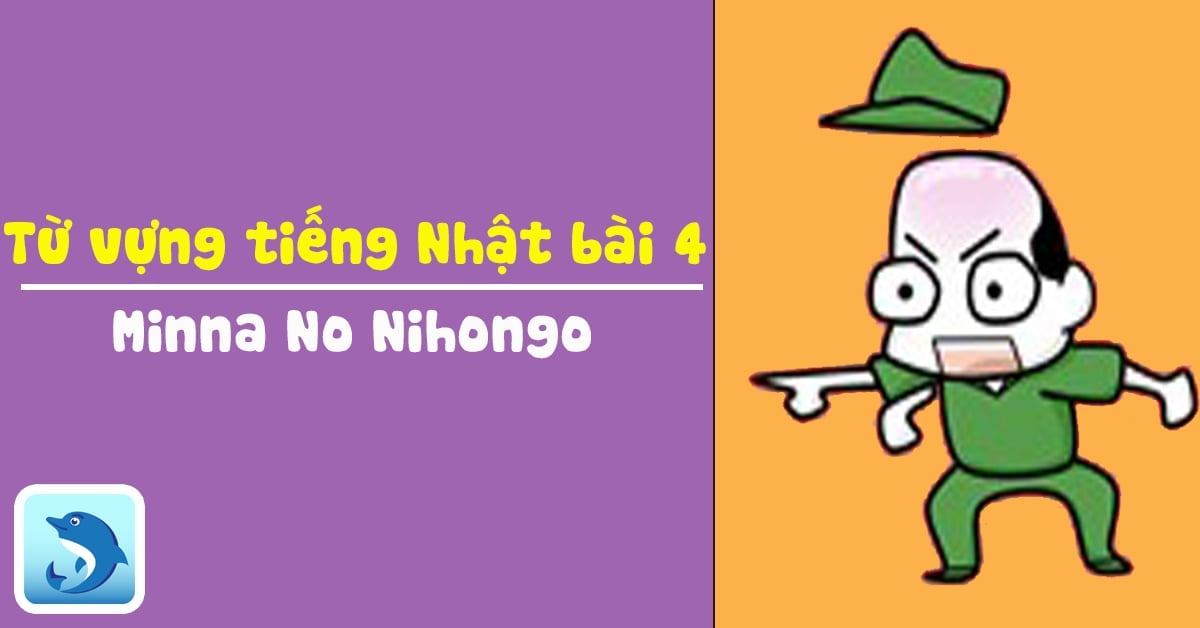Học từ vựng tiếng Nhật bài 4 - Minna qua Flashcard
