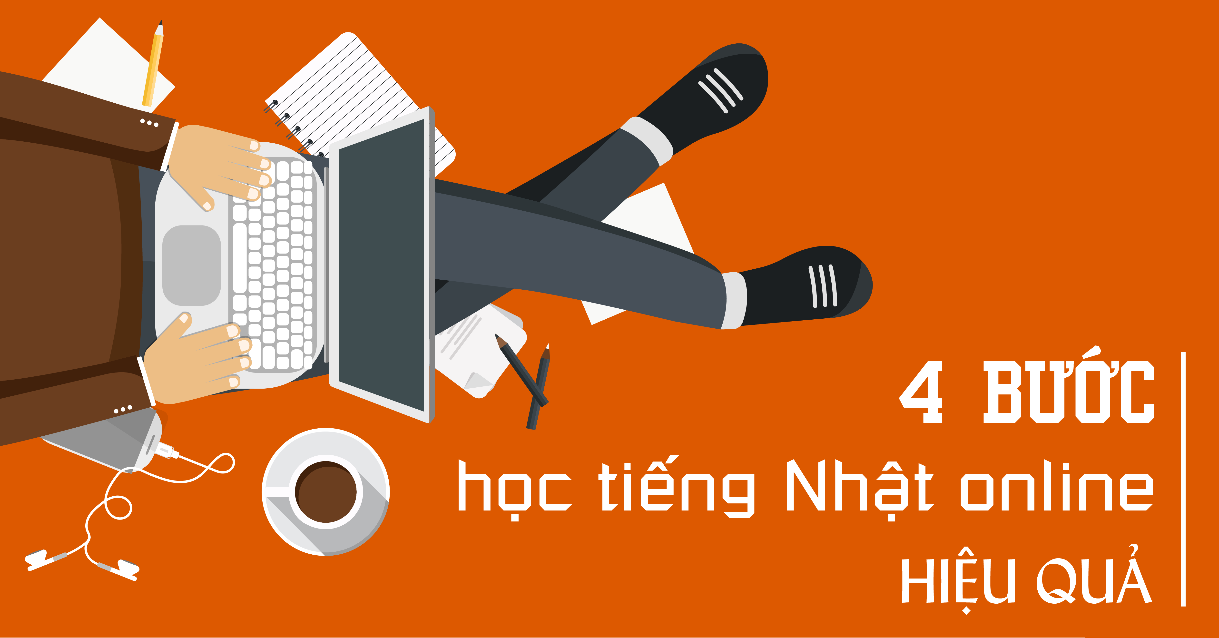 4 bước dẫn bạn đến thành công của việc học tiếng Nhật online