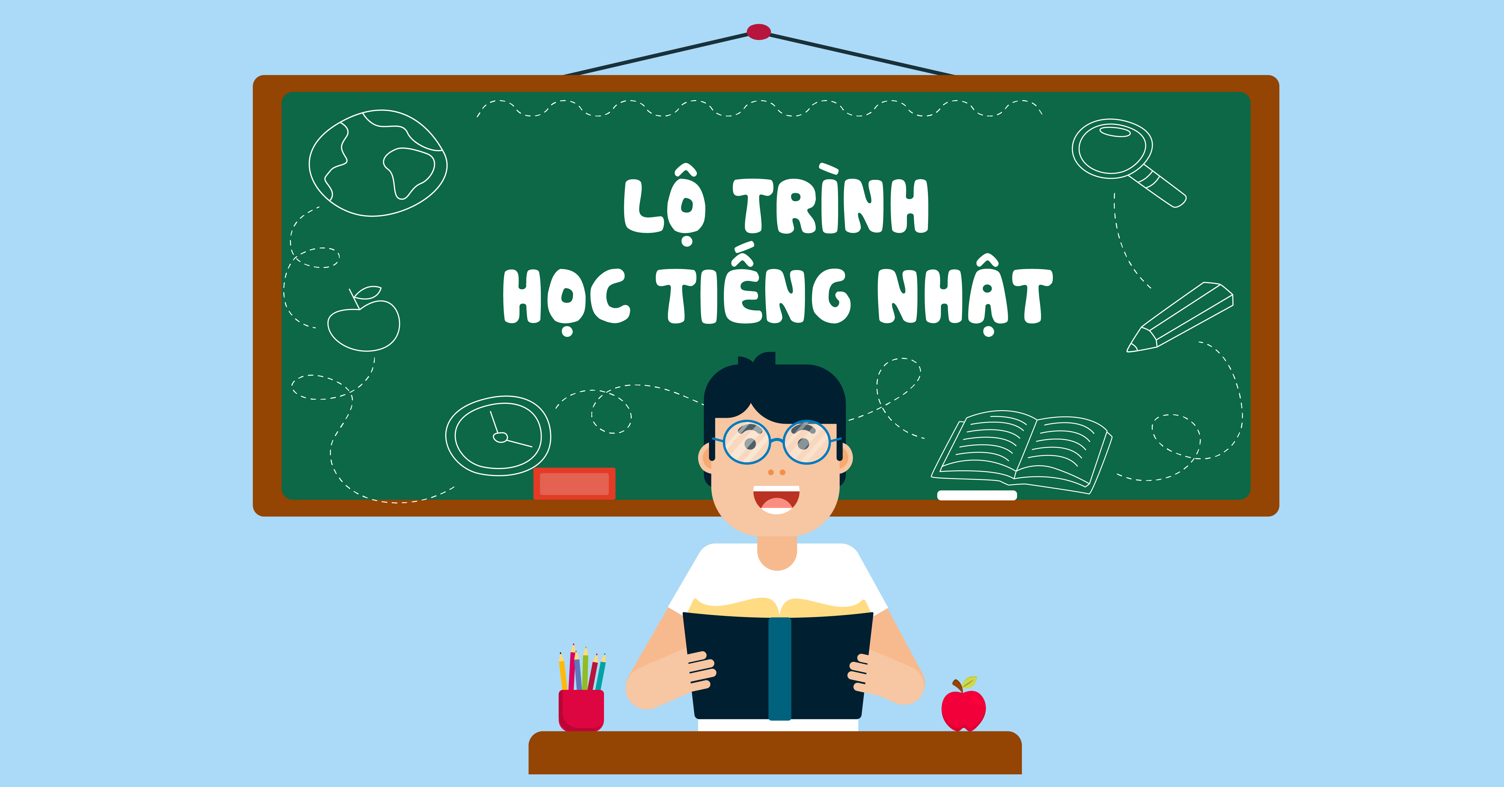 Lộ trình 3 bước dành cho việc học tiếng Nhật hiệu quả