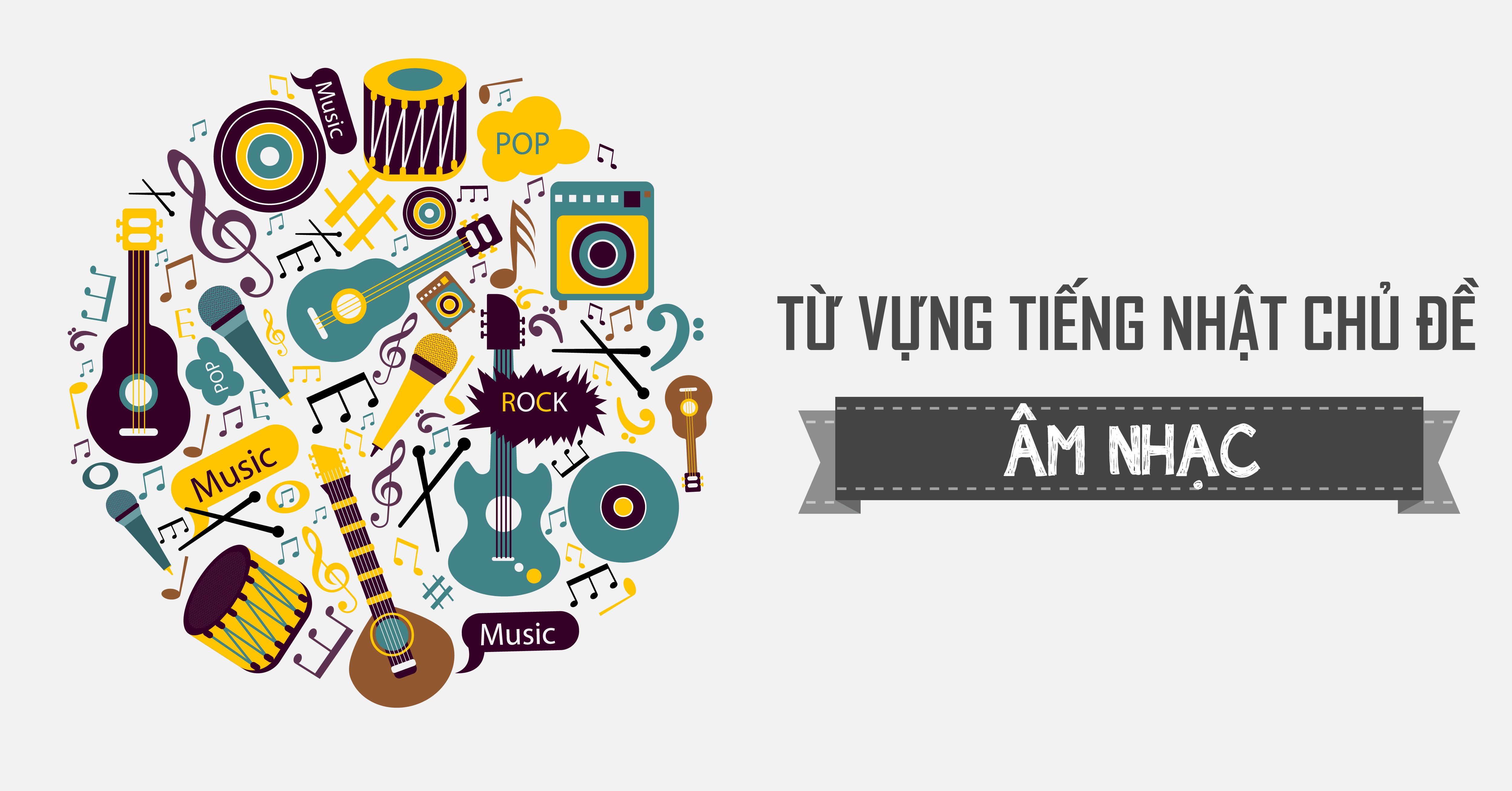 Từ vựng tiếng Nhật lĩnh vực Âm nhạc