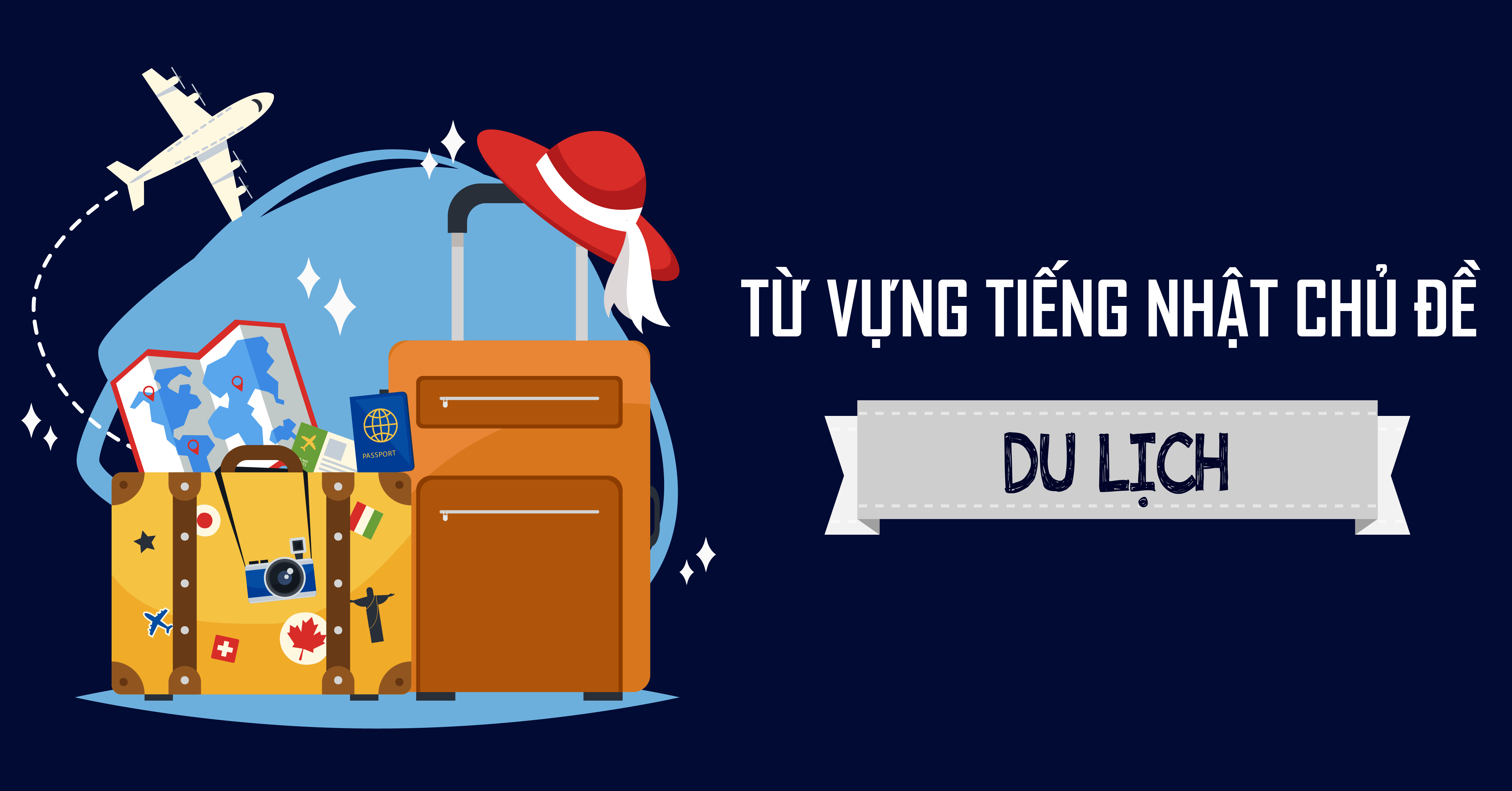 Từ vựng tiếng Nhật chủ đề Du lịch