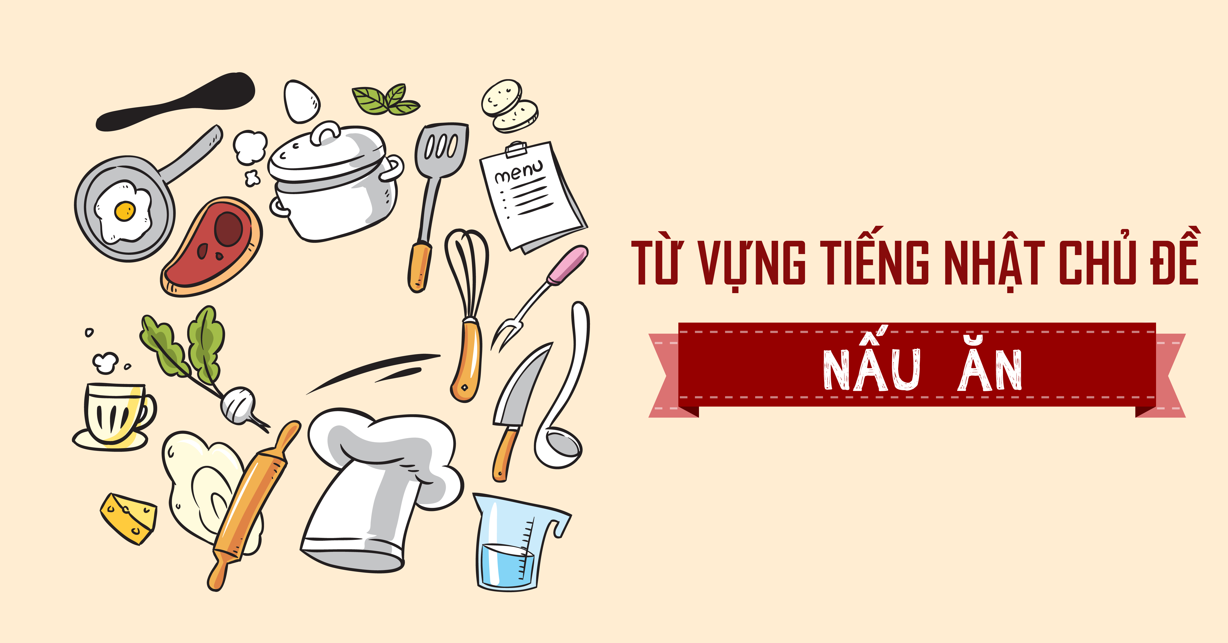 Từ vựng tiếng Nhật về nấu ăn