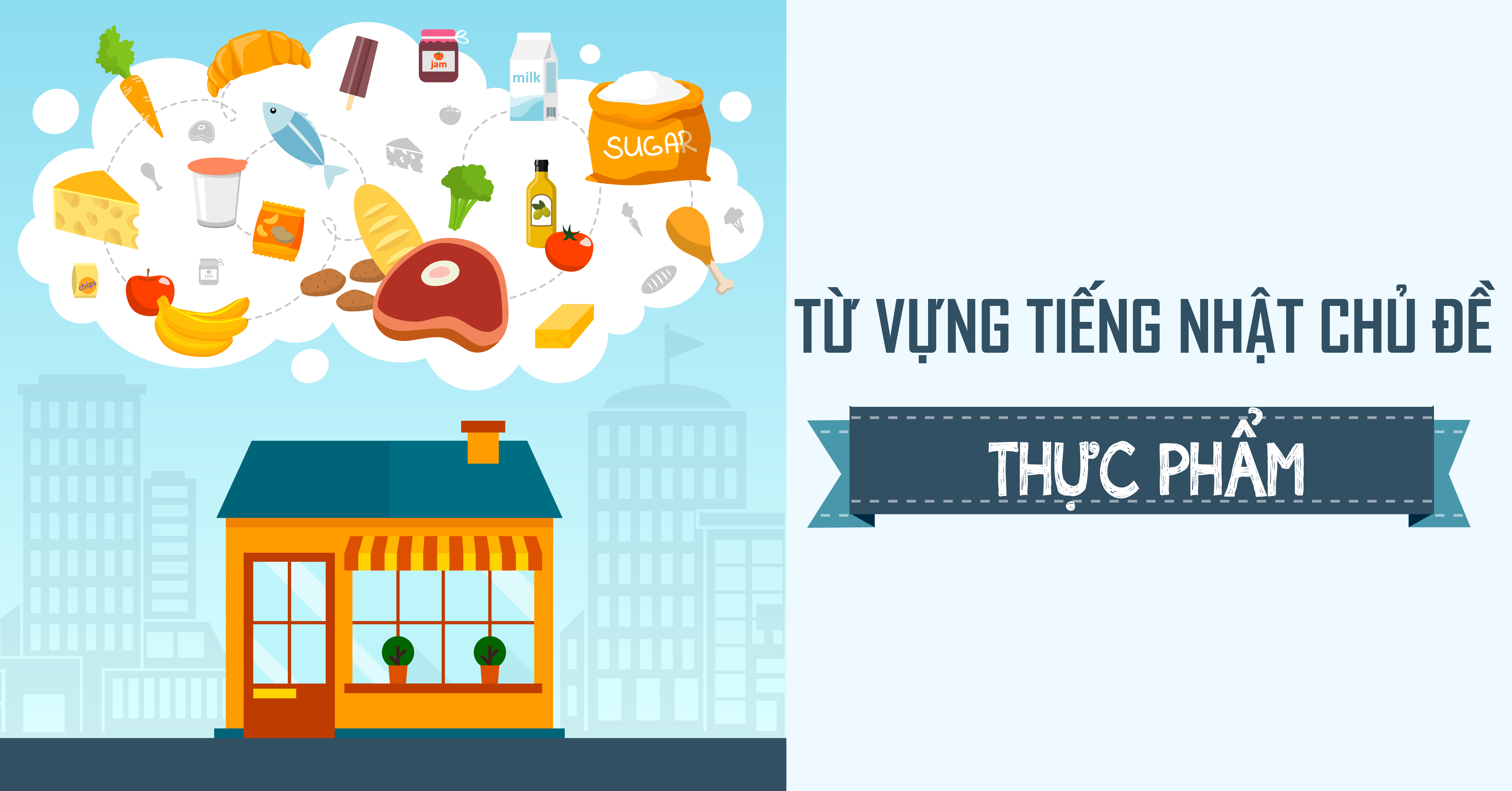 Từ vựng tiếng Nhật chuyên ngành Thực phẩm