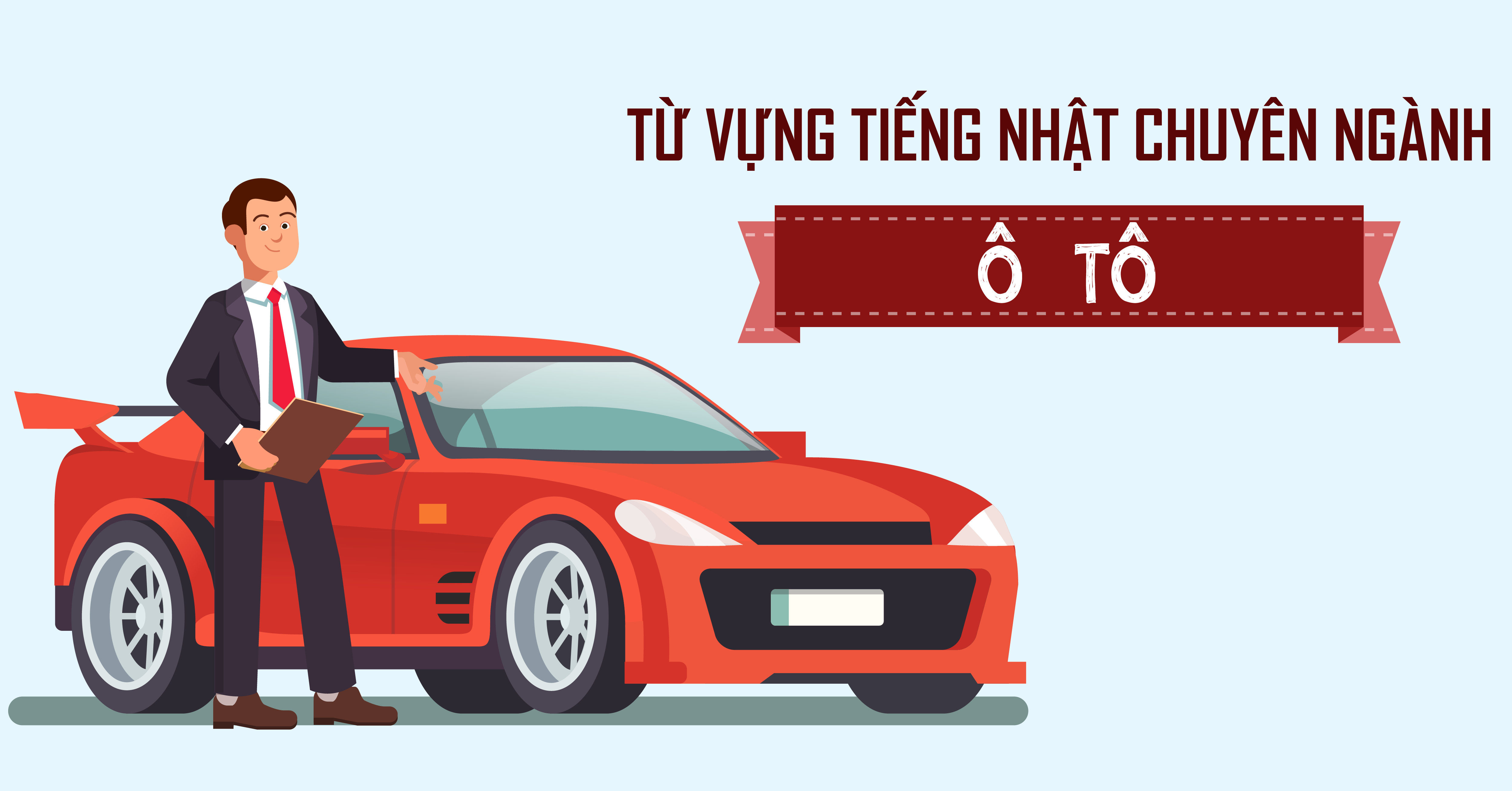 Từ vựng tiếng Nhật chuyên ngành Ô tô