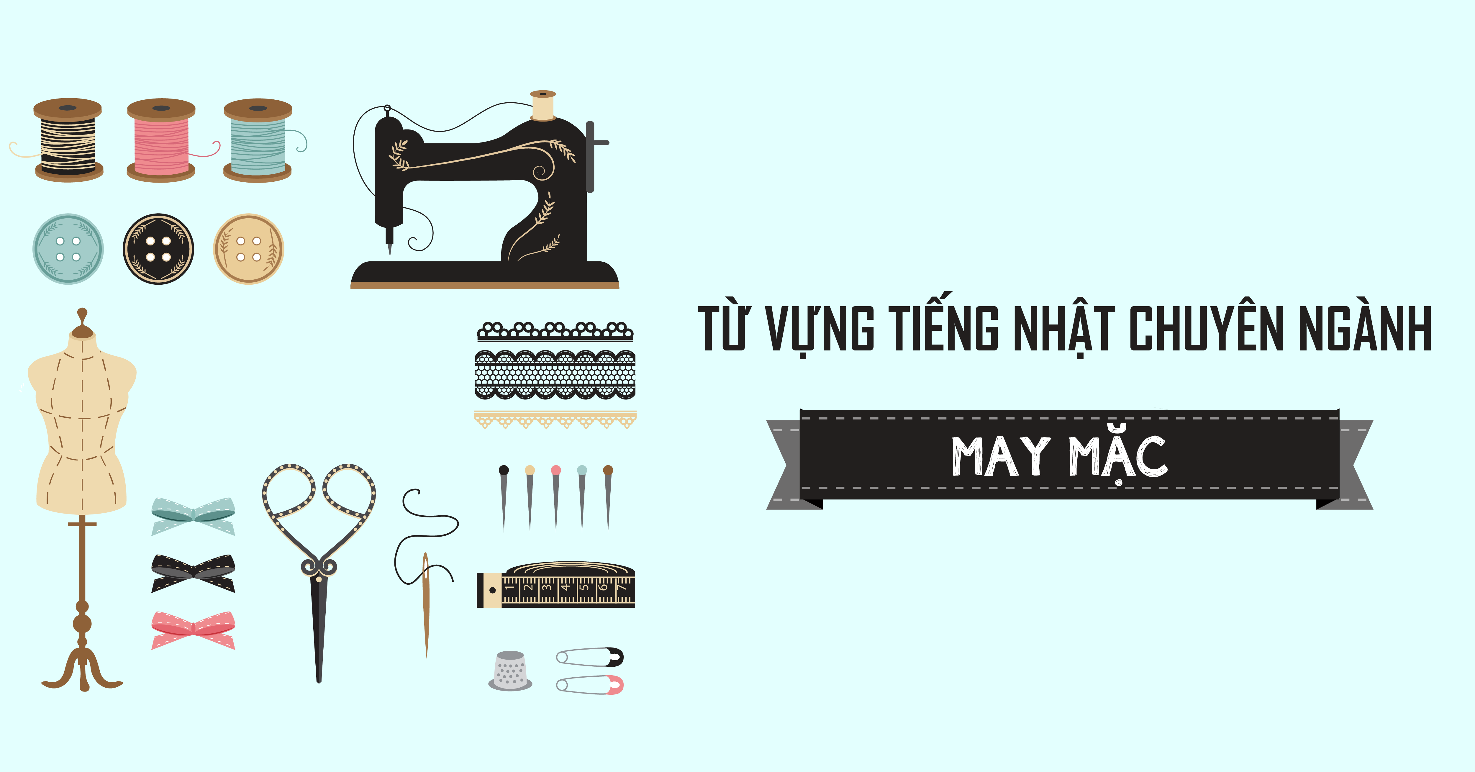 Từ vựng tiếng Nhật chuyên ngành May mặc