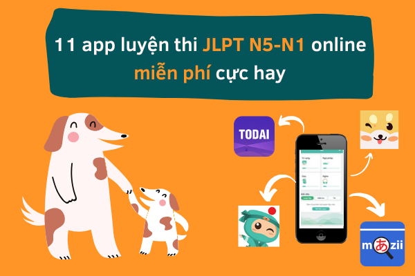 Đây rồi! 11 app luyện thi JLPT N5-N1 online miễn phí cực hay