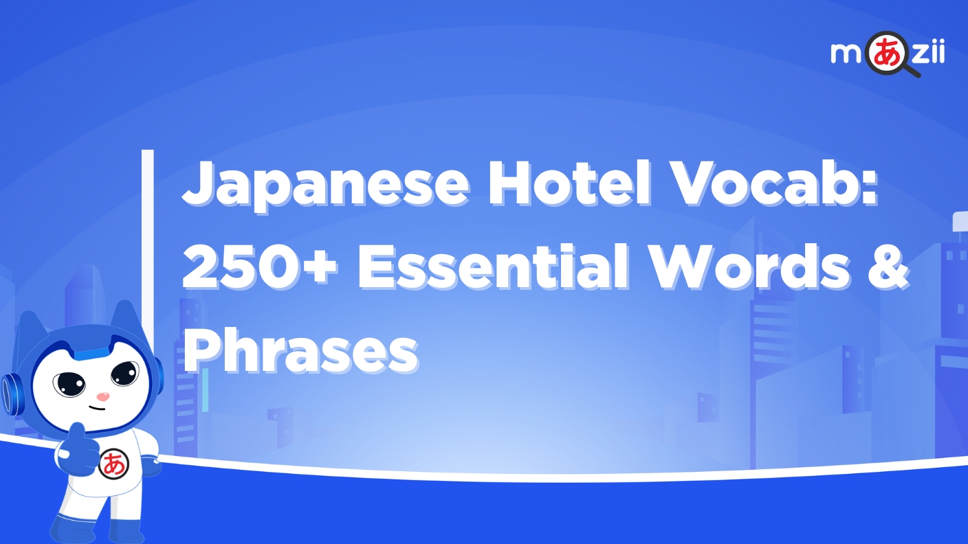 Japanese Hotel Vocabulary: 250+ Essential Words & Phrases