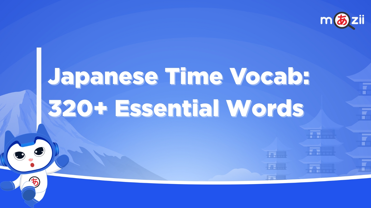 Japanese Time Vocabulary: 320+ Essential Words [FULL]