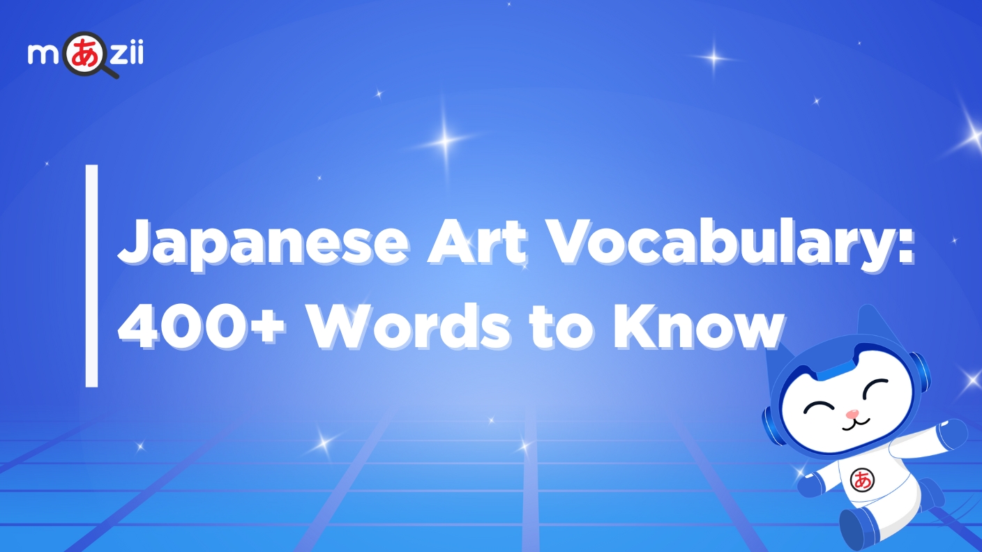 Japanese Art Vocabulary: 400+ Words to Know
