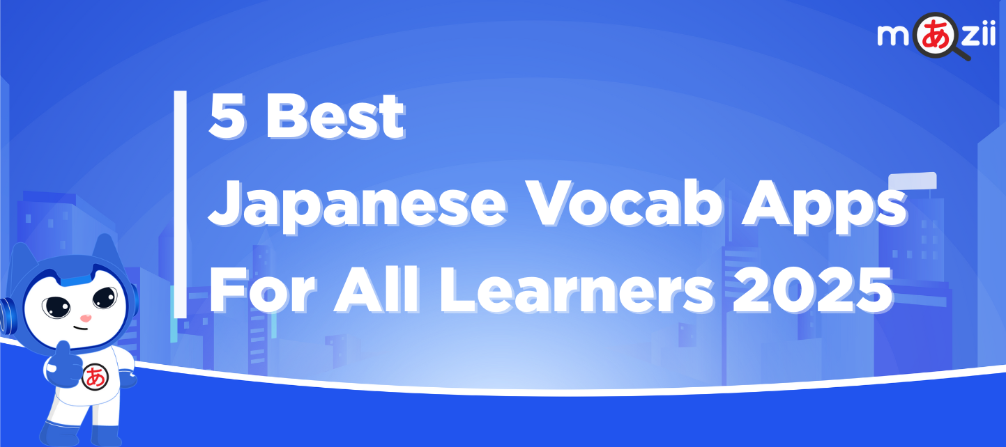 5 Best Japanese Vocab Apps for All Learners 2025