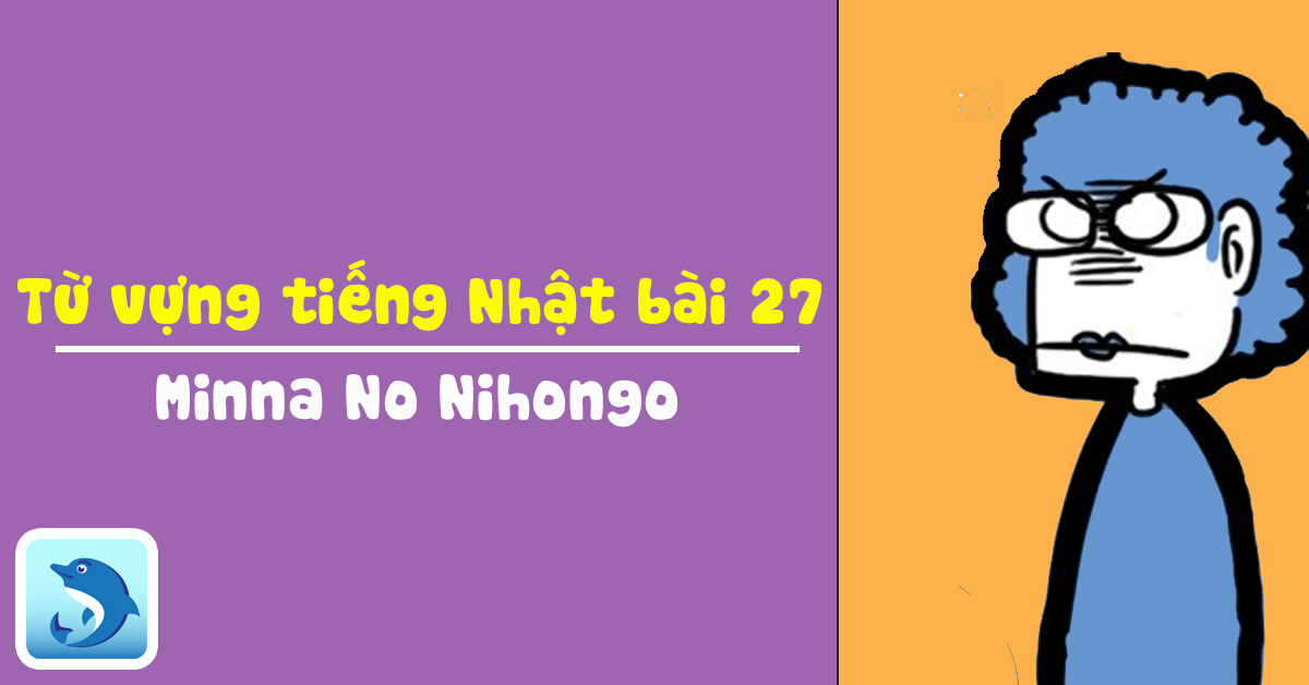 từ vựng tiếng nhật bài 27