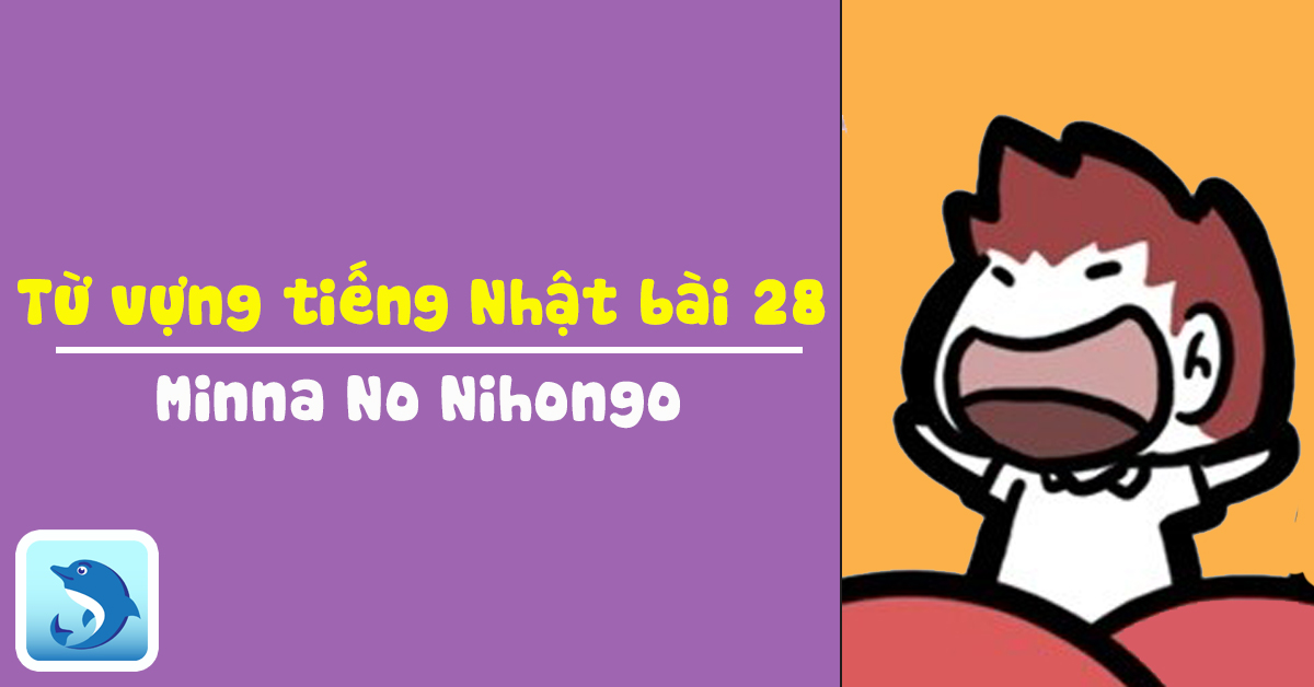 từ vựng tiếng nhật bài 28