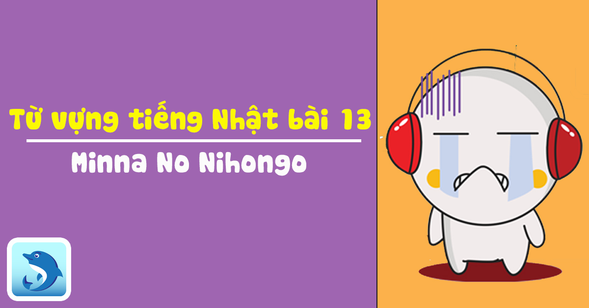 từ vựng tiếng nhật bài 13