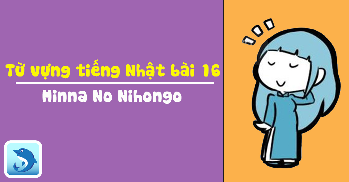 từ vựng tiếng nhật bài 16