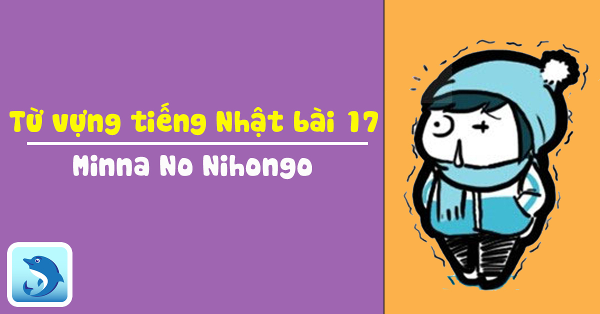 từ vựng tiếng nhật bài 17