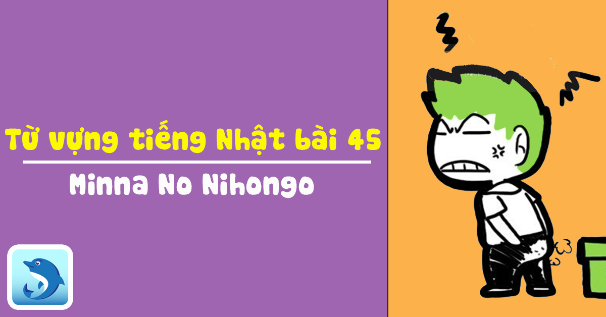 từ vựng tiếng nhật bài 45